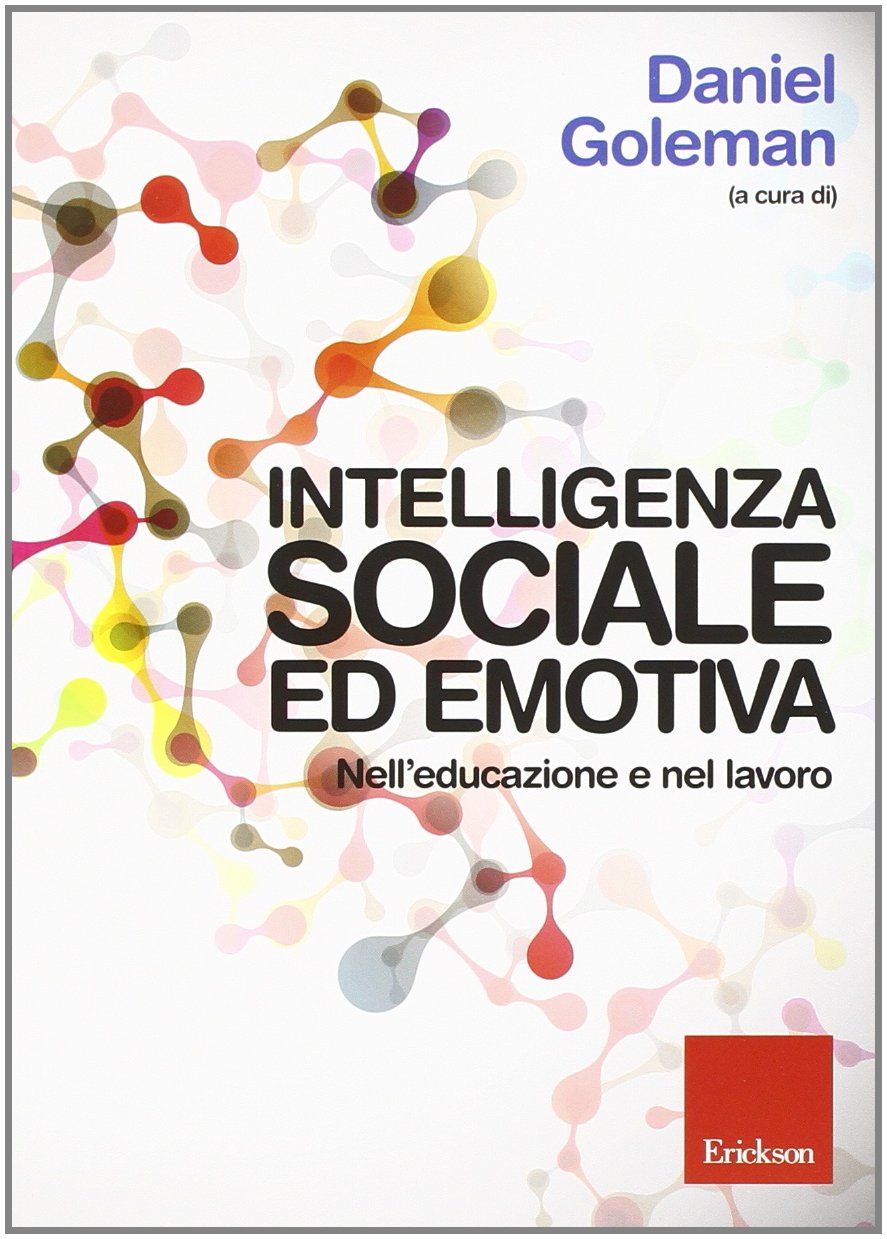 Intelligenza sociale ed emotiva Nell'educazione e nel lavoro Business, Finance & Career