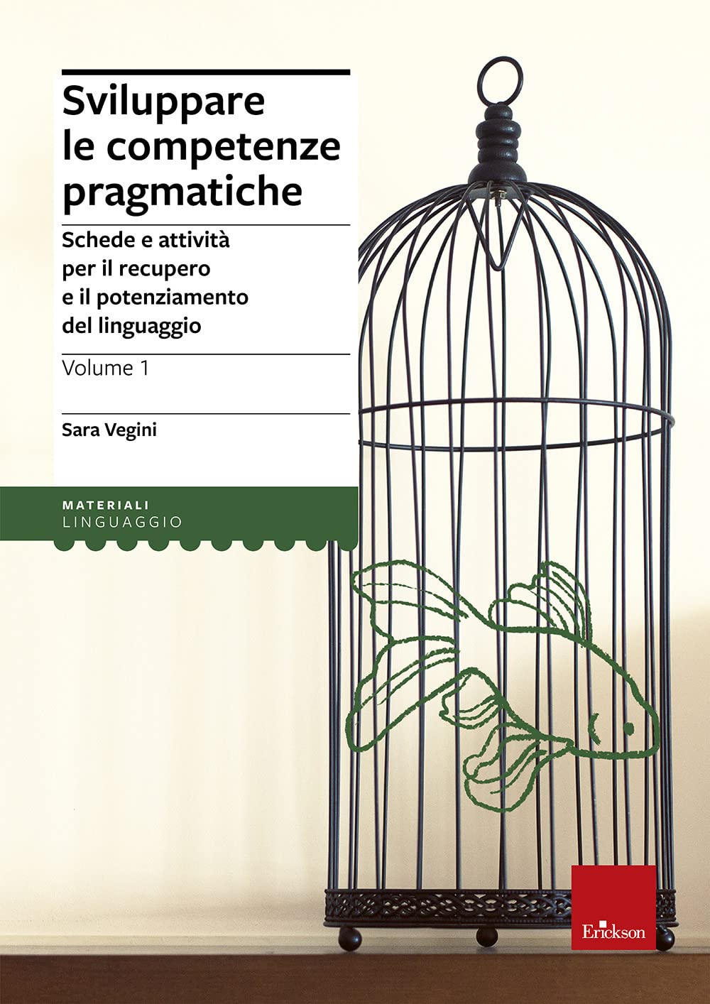 Sviluppare le competenze pragmatiche. Schede e attività per il recupero e il potenziamento del linguaggio Professional & Reference Books