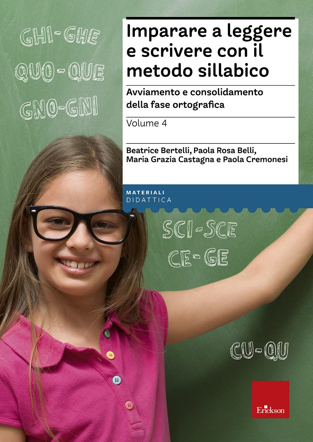 Imparare a leggere e scrivere con il metodo sillabico. Avviamento e consolidamento della fase ortografica (Vol. 4) book