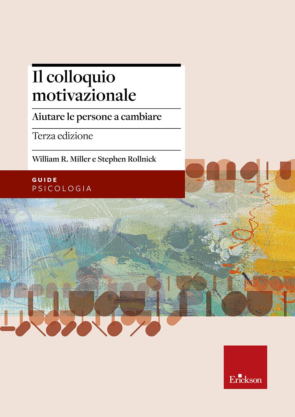 Il colloquio motivazionale. Aiutare le persone a cambiare Books