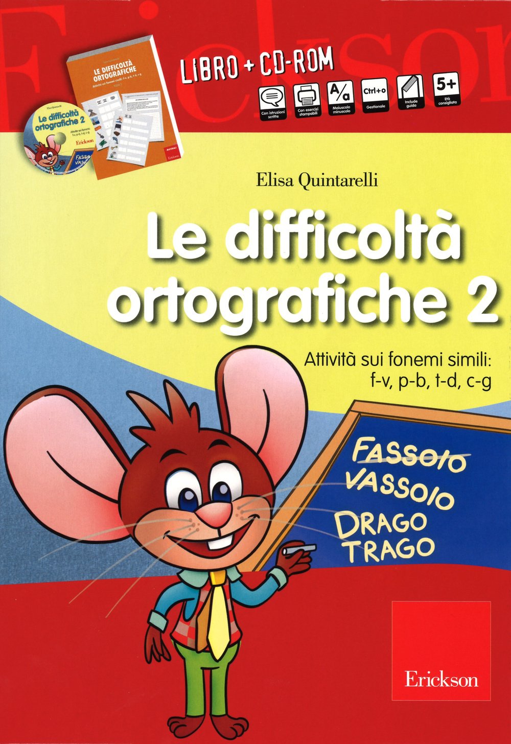 Le difficoltà ortografiche. Attività sui fonemi simili: F-V, P-B, T-D, C-G. Con CD-ROM (Vol. 2) book