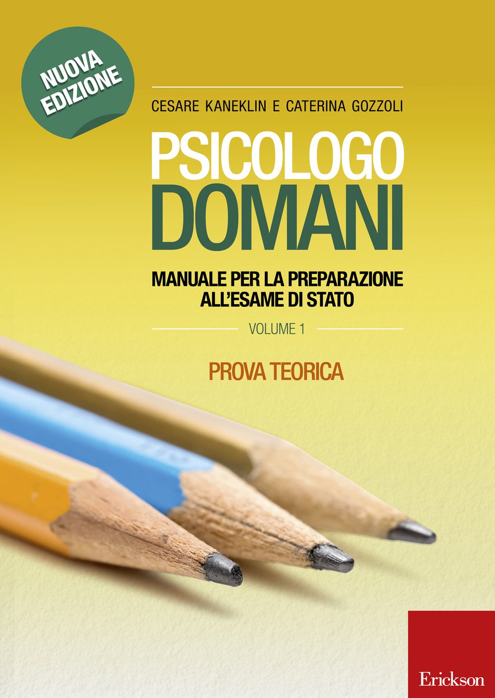 Psicologo domani. Manuale per la preparazione all'esame di Stato. Prova teorica Psychology