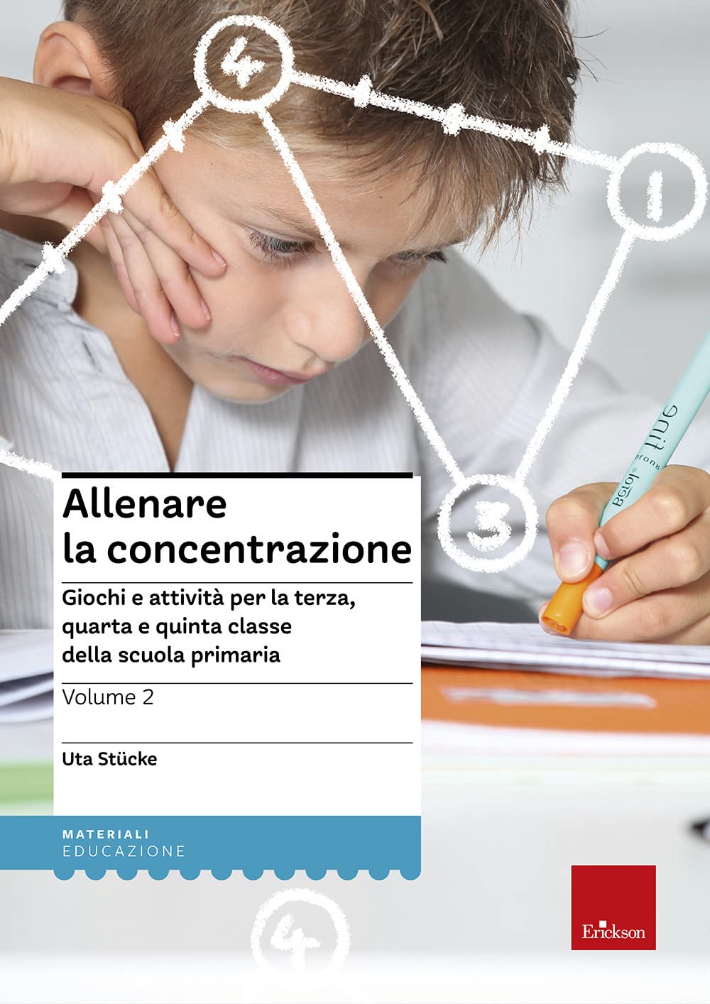 Allenare la concentrazione. Giochi e attività per la terza, quarta e quinta classe della scuola primaria (Vol. 2) book