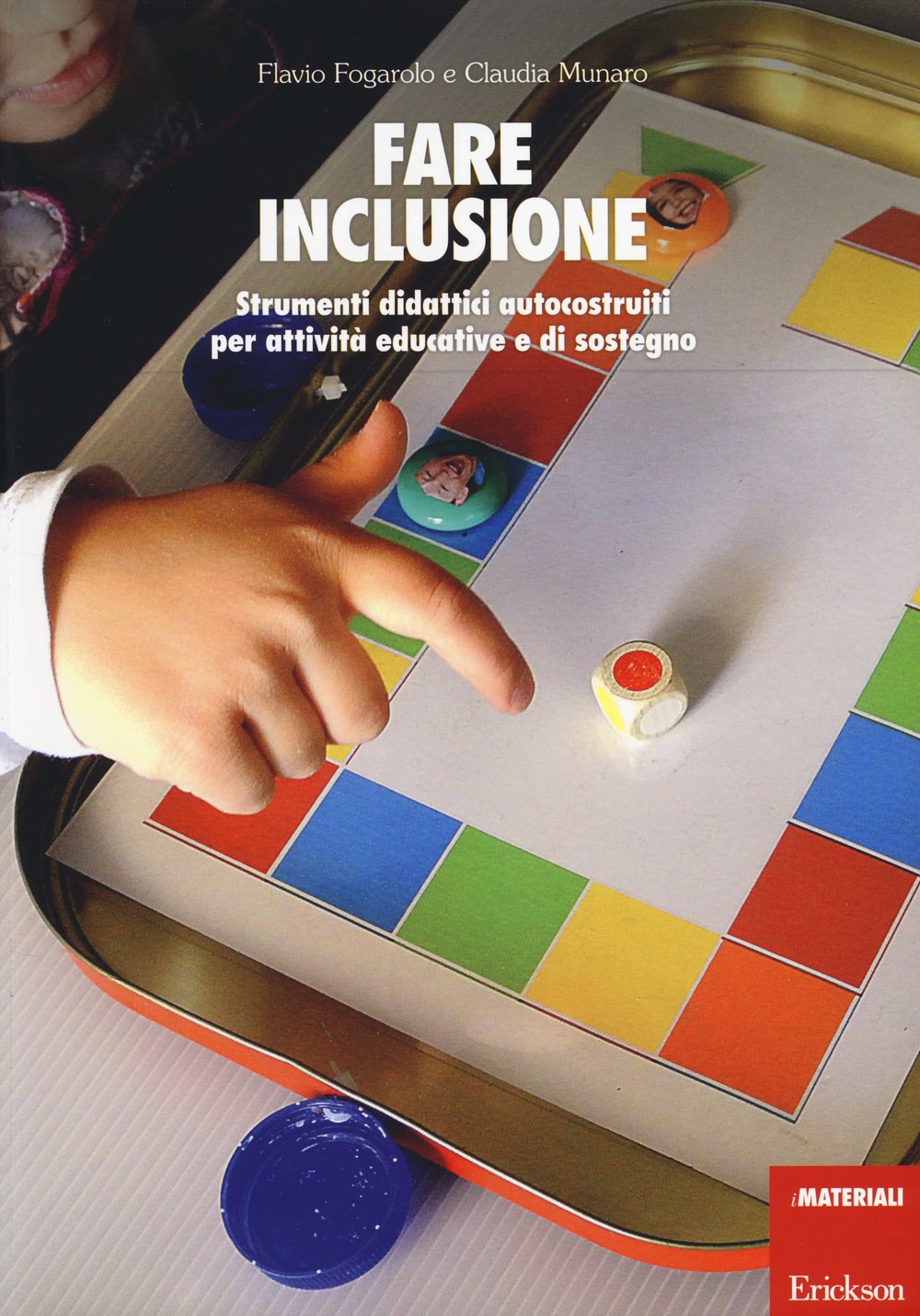 Fare inclusione. Strumenti didattici autocostruiti per attività educative e di sostegno book