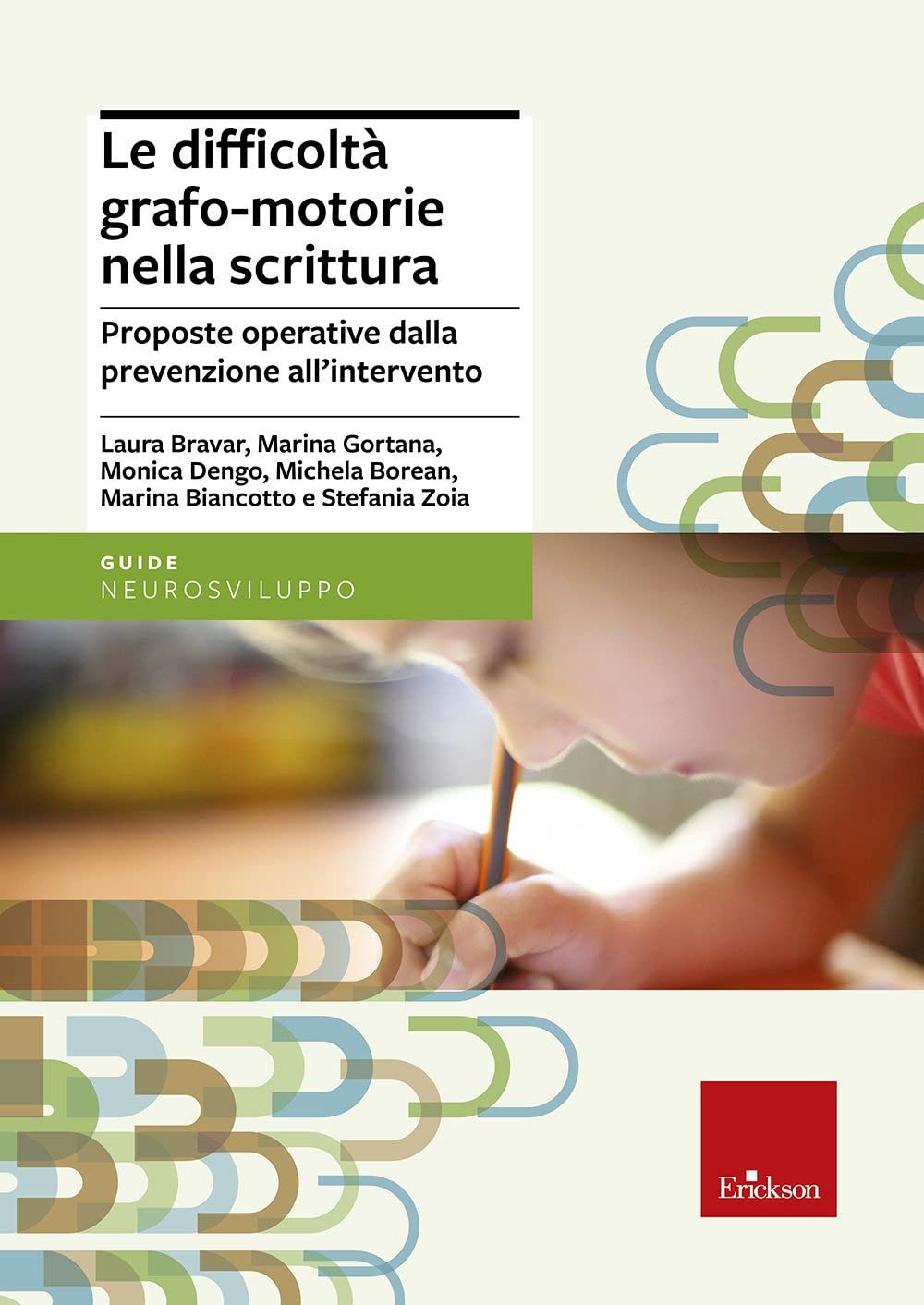 Le difficoltà grafo-motorie nella scrittura. Proposte operative dalla prevenzione all'intervento book