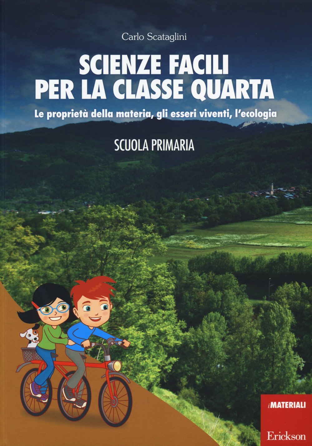 Scienze facili per la classe quarta. Le proprietà della materia, gli esseri viventi, l'ecologia. Scuola primaria. Con aggiornamento online book