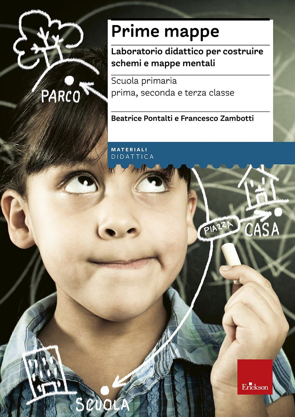 Prime mappe. Laboratorio didattico per costruire schemi e mappe mentali. Scuola primaria book