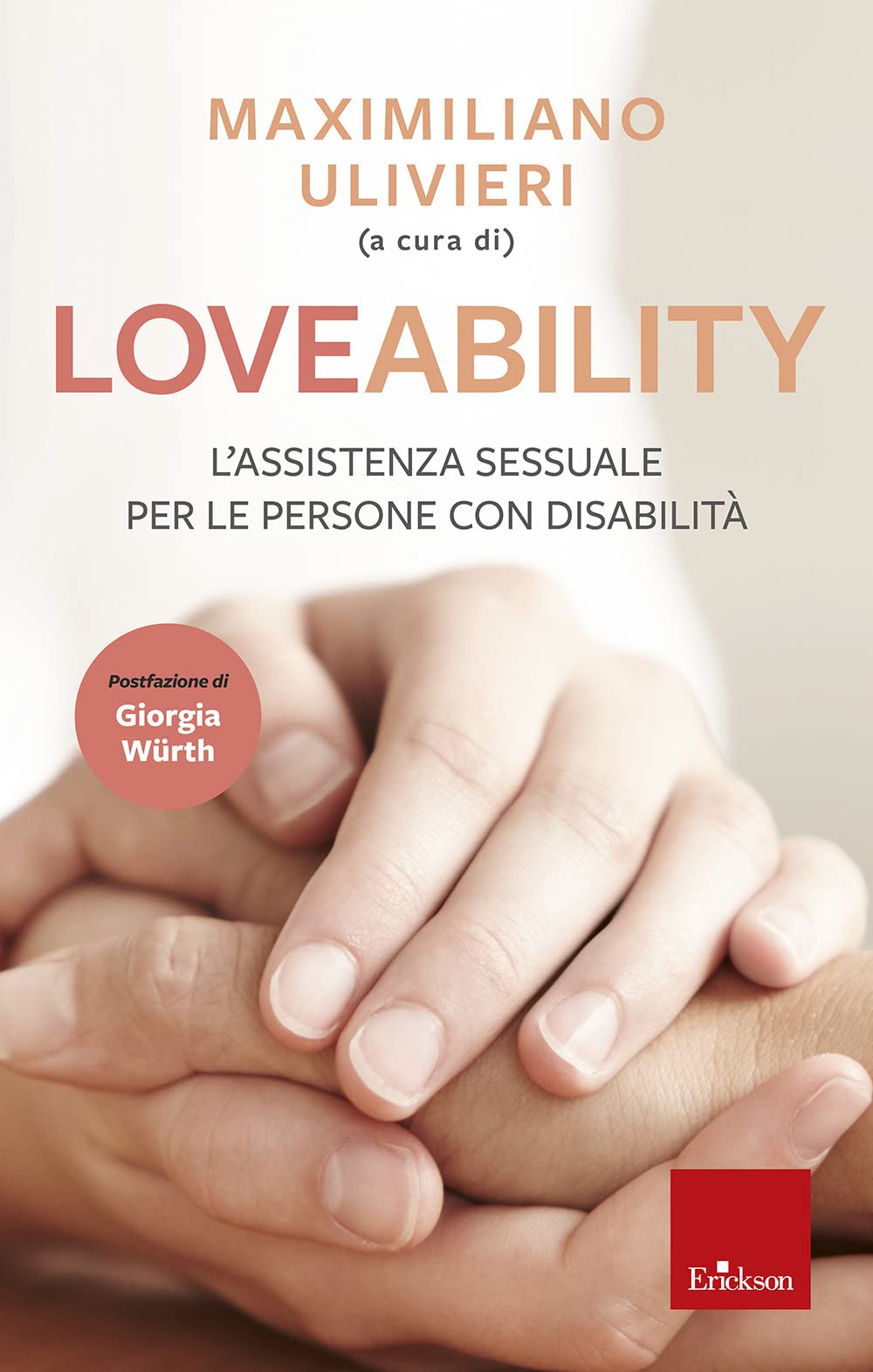 LoveAbility. L'assistenza sessuale per le persone con disabilità (Capire con il cuore) Books