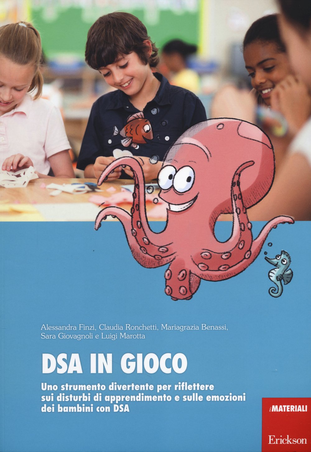 DSA in gioco. Uno strumento di divertimento per riflettere sui disturbi di apprendimento e sulle emozioni dei bambini con DSA book