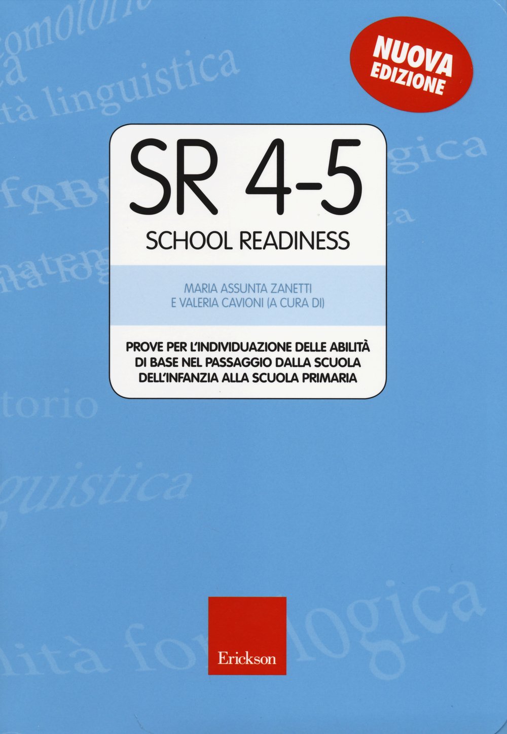 SR 4-5 (School Readiness). Prove per l'individuazione delle abilità di base nel passaggio dalla scuola dell'infanzia alla scuola primaria book