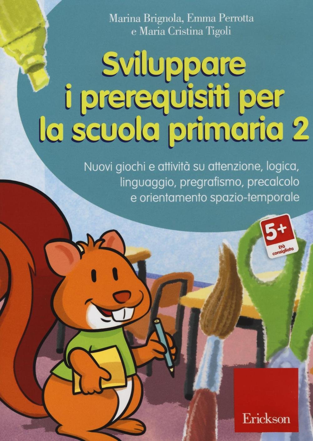 Sviluppare i prerequisiti per la scuola primaria. Nuovi giochi e attività su attenzione, logica, linguaggio, pregrafismo, precalcolo e orientamento... CD-ROM (Vol. 2) book