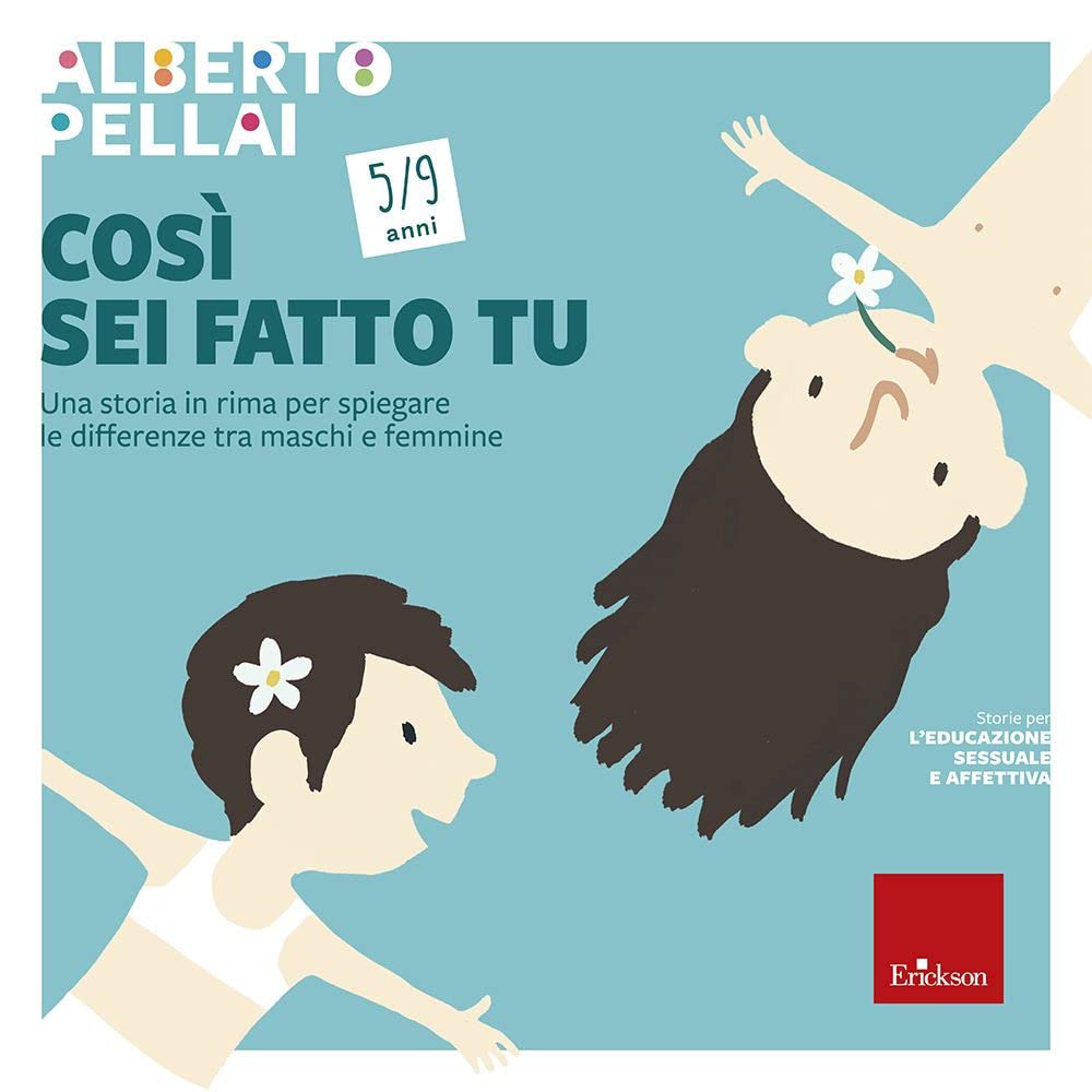 Così sei fatto tu 5-9 anni. Una storia in rima per spiegare le differenze tra maschi e femmine Professional & Reference Books
