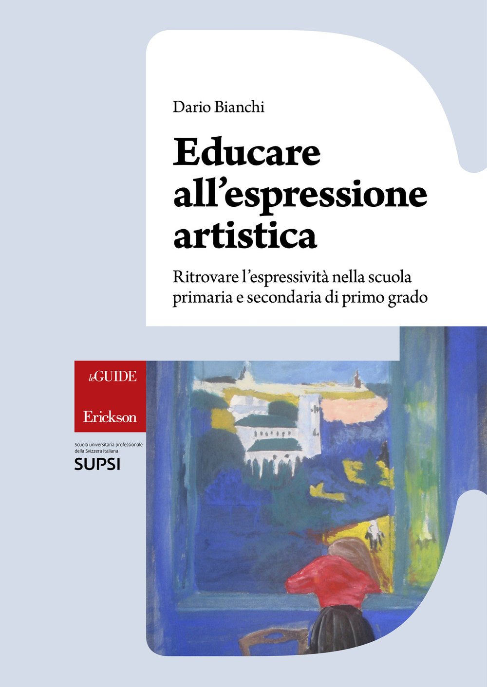 Educare all'espressione artistica. Ritrovare l'espressività nella scuola primaria e secondaria di primo grado book