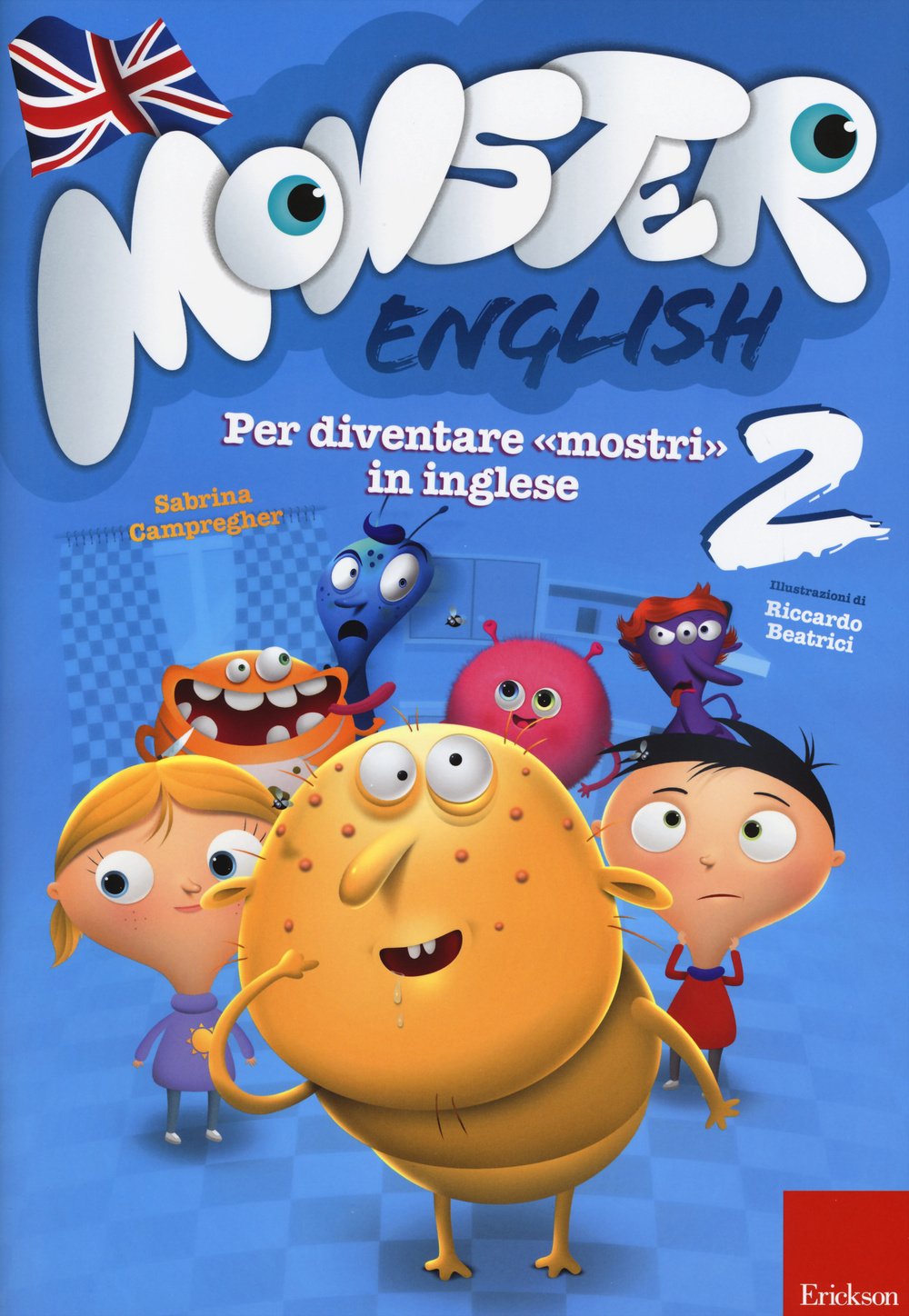 Monster english. Per diventare «mostri» in inglese. Con adesivi (Vol. 2) book