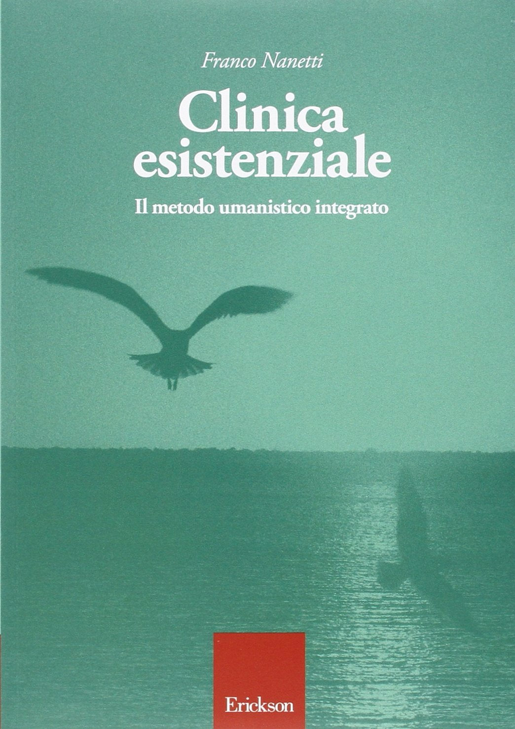 Clinica esistenziale. Manuale di formazione alla relazione di aiuto book