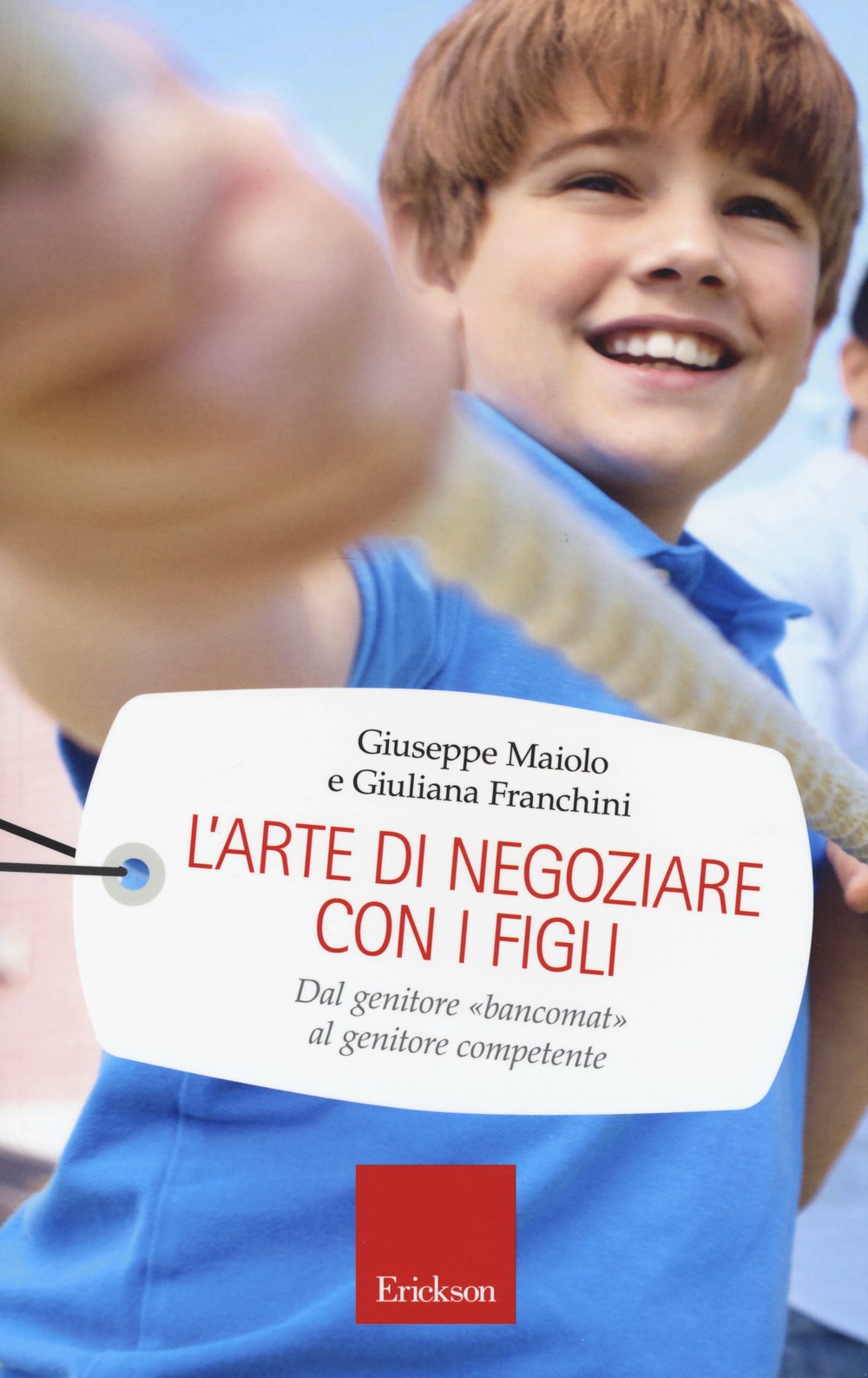 L'arte di negoziare con i figli. Dal genitore «bancomat» al genitore competente Parents & Children