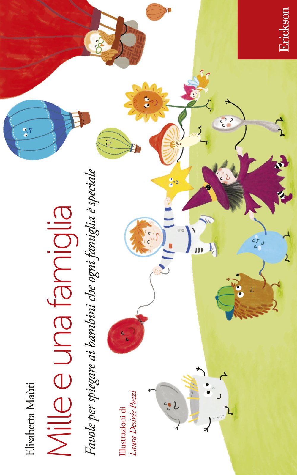 Mille e una famiglia. Favole per spiegare ai bambini che ogni famiglia è speciale book