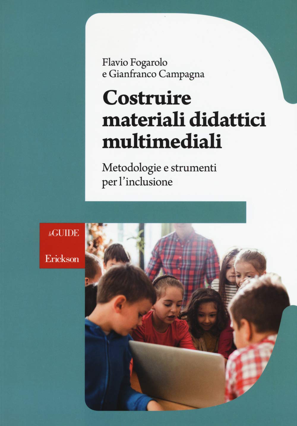Costruire materiali didattici multimediali. Metodologie e strumenti per l'inclusione book