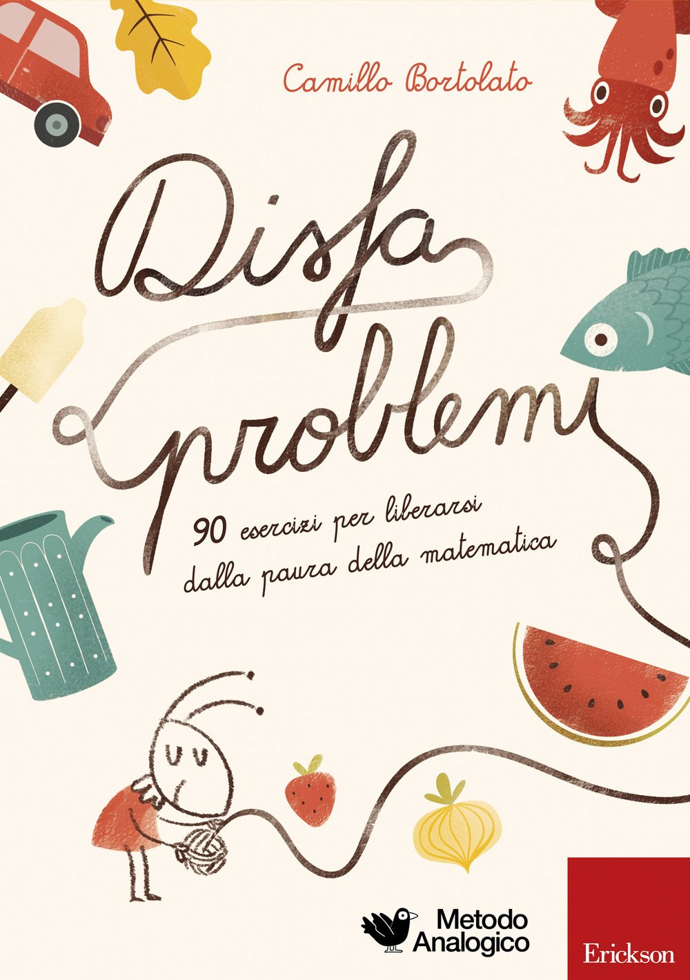 Disfaproblemi. 90 esercizi per liberarsi dalla paura della matematica book