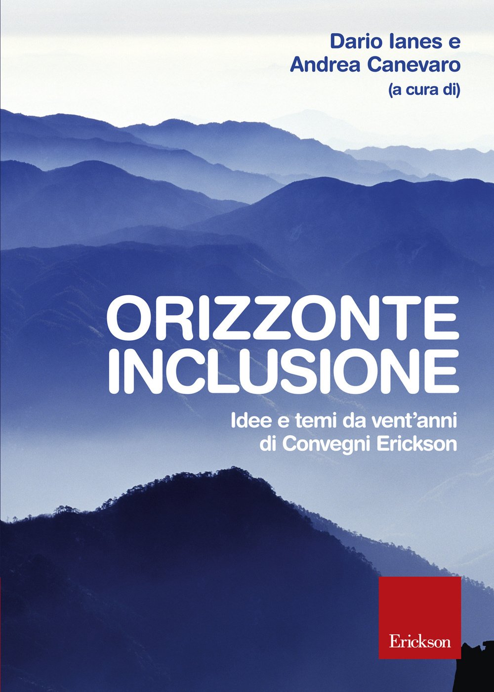 Orizzonte inclusione. Idee e temi da vent'anni di convegni Erickson Education & Training
