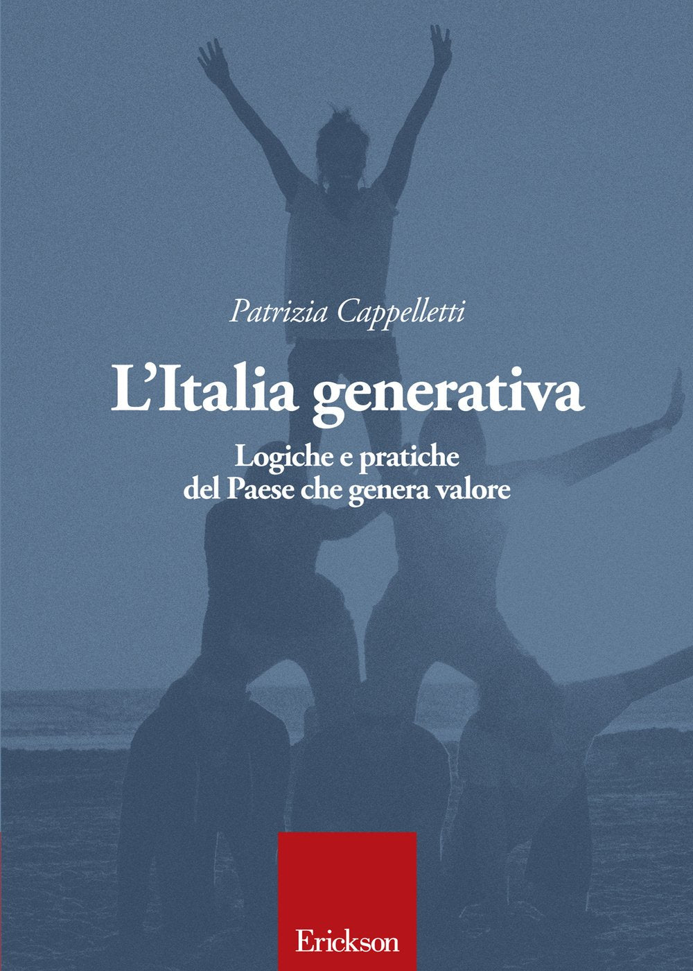 L'Italia generativa. Logiche e pratiche del Paese che genera valore book