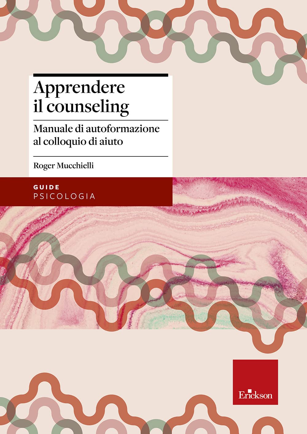 Apprendere il counseling. Manuale di autoformazione al colloquio d'aiuto book
