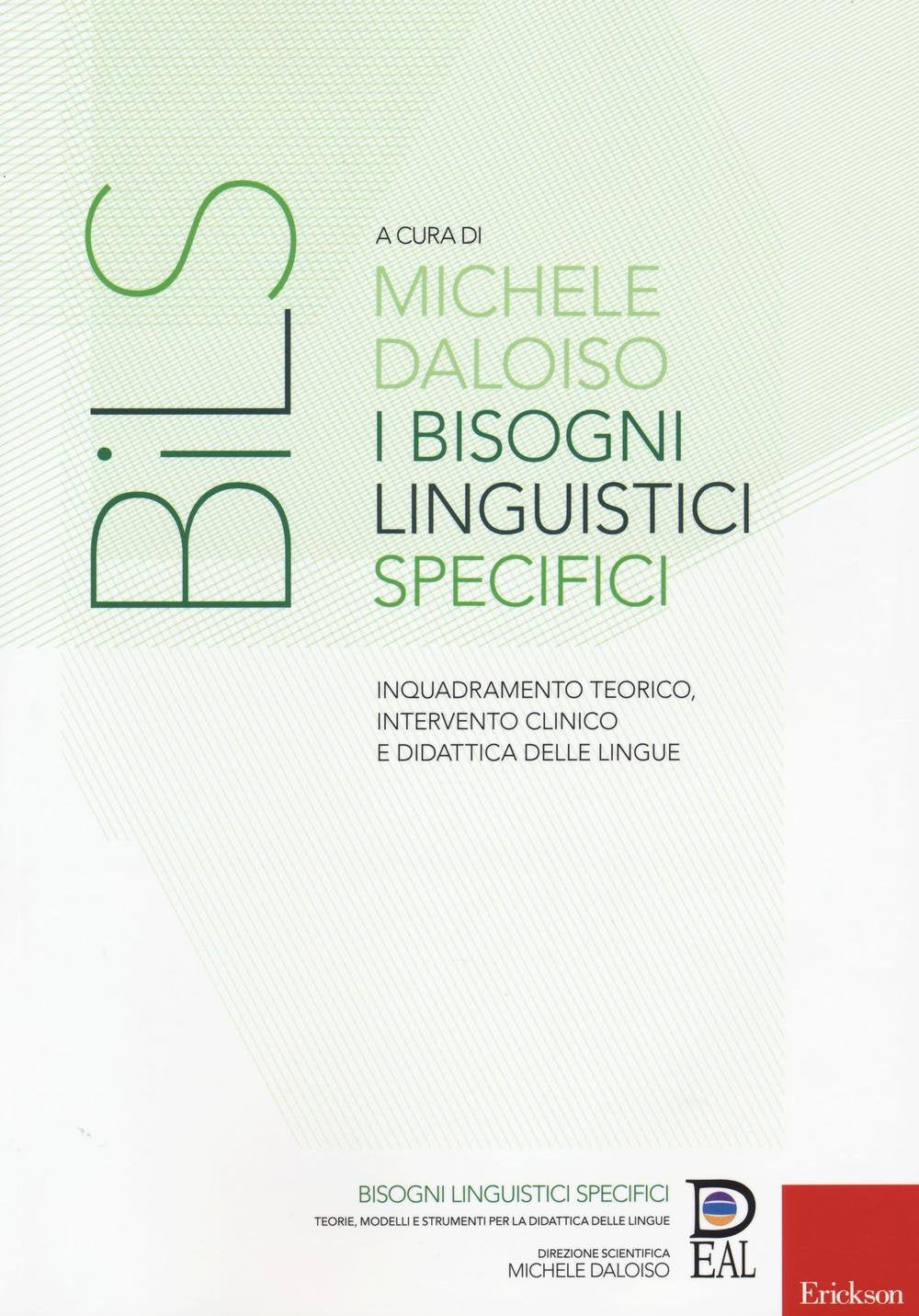 I bisogni linguistici specifici. Inquadramento teorico, intervento clinico e didattica delle lingue book