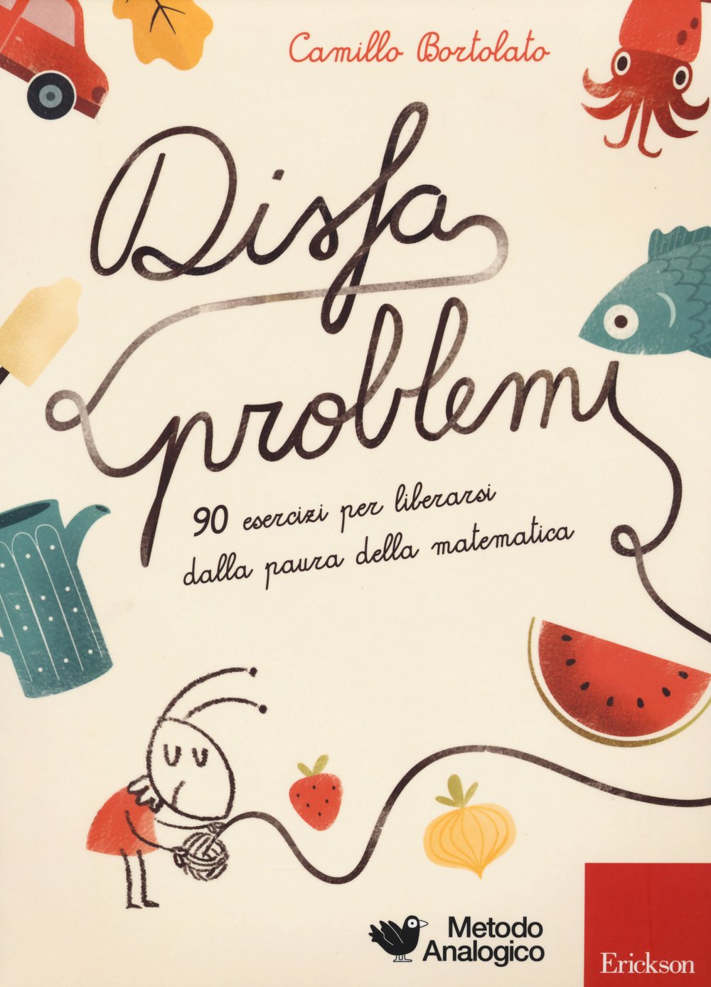 Disfaproblemi. 90 esercizi per liberarsi dalla paura della matematica book