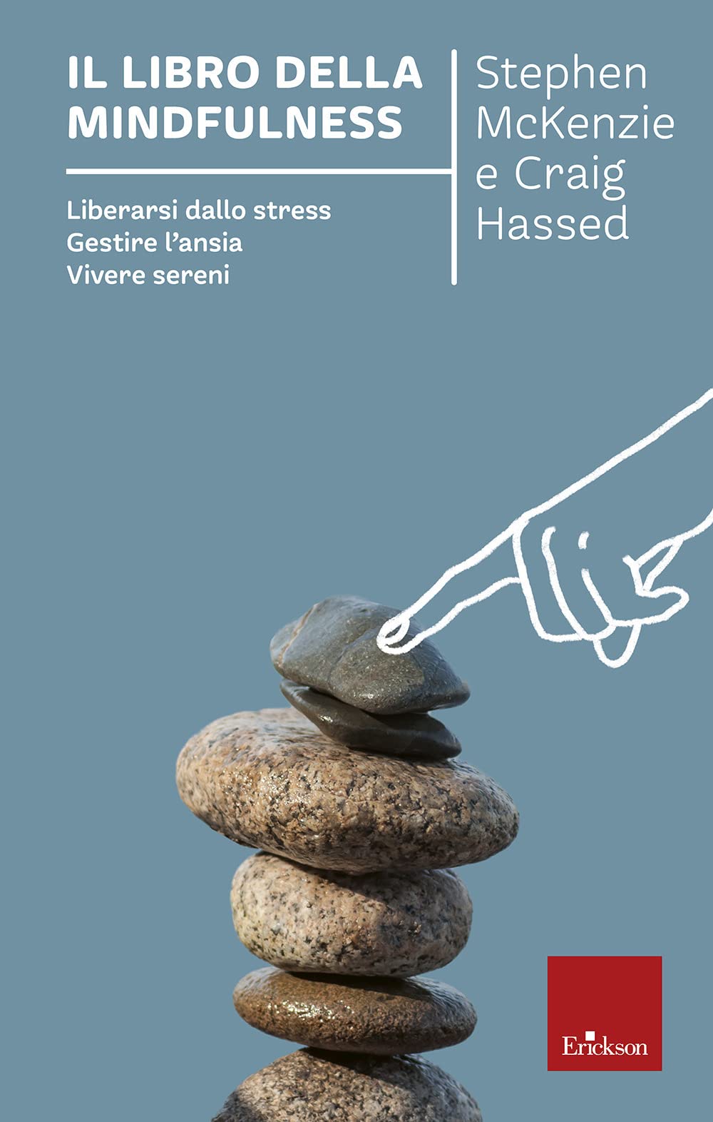 Il libro della mindfulness Liberarsi dallo stress, gestire l'ansia, vivere sereni Religion & Esotericism