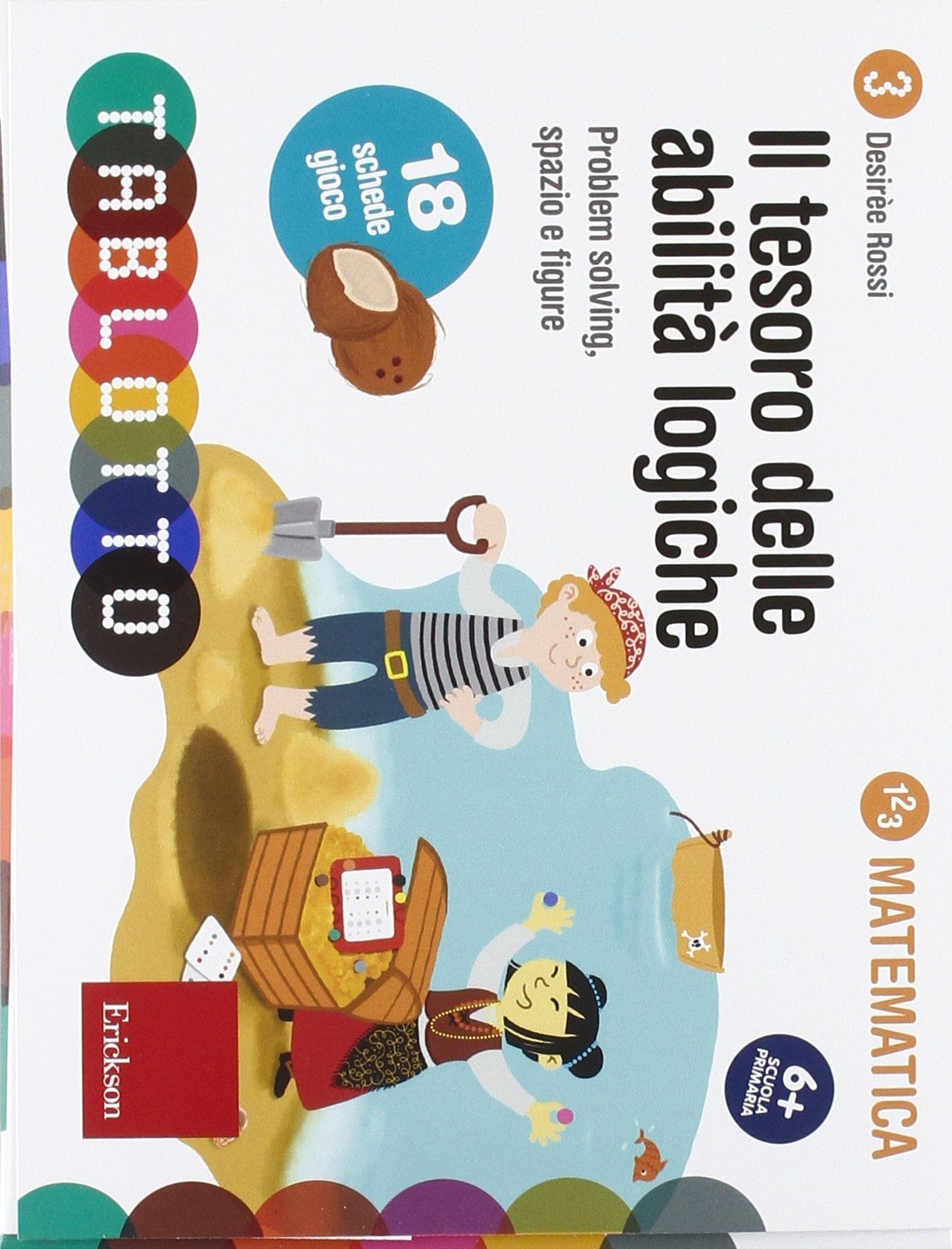 Il tesoro delle abilità logiche. Schede per Tablotto book