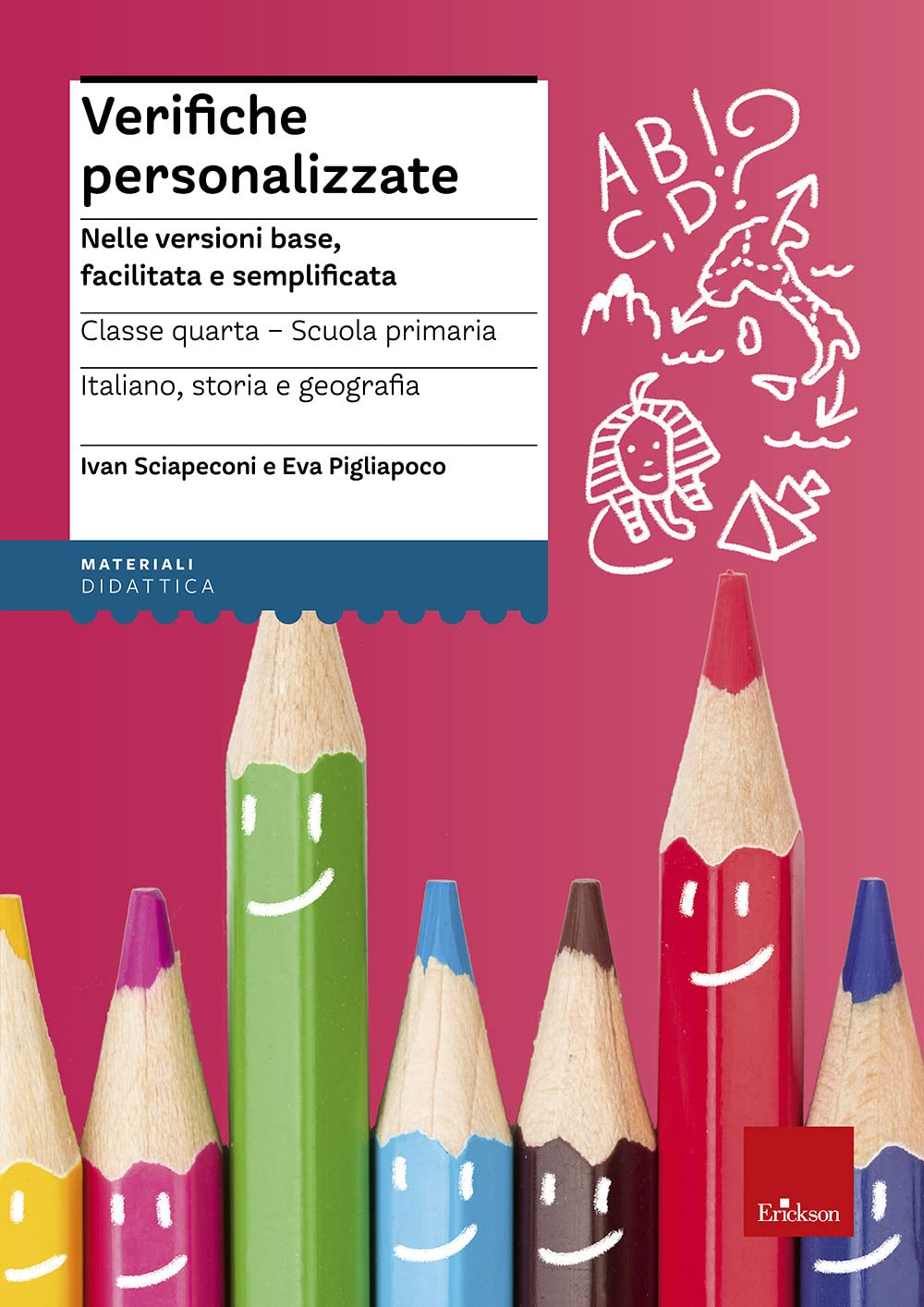 Verifiche personalizzate. Nelle versioni base, facilitata e semplificata. Italiano, storia, geografia. Classe 4ª della scuola primaria book
