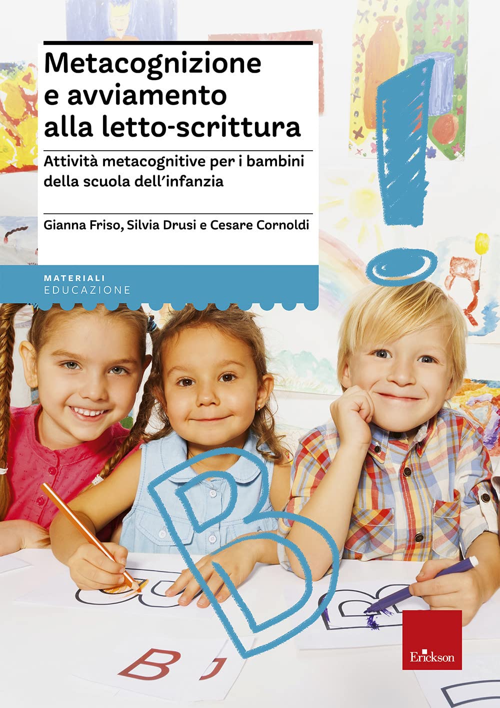 Metacognizione e avviamento alla letto-scrittura. Attività metacognitive per i bambini della scuola dell'infanzia book