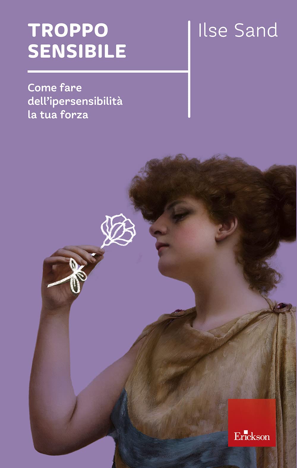 Troppo sensibile. Come fare dell'ipersensibilità la tua forza book