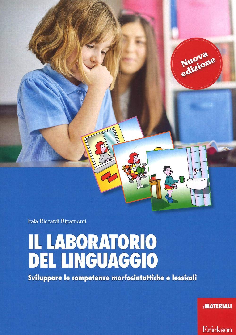 Il laboratorio del linguaggio. Sviluppare le competenze morfosintattiche e lessicali. Nuova ediz. Con Schede book