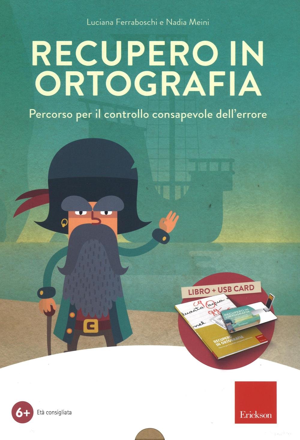 Recupero in ortografia. Percorso per il controllo consapevole dell'errore. Kit. Con chiave USB book