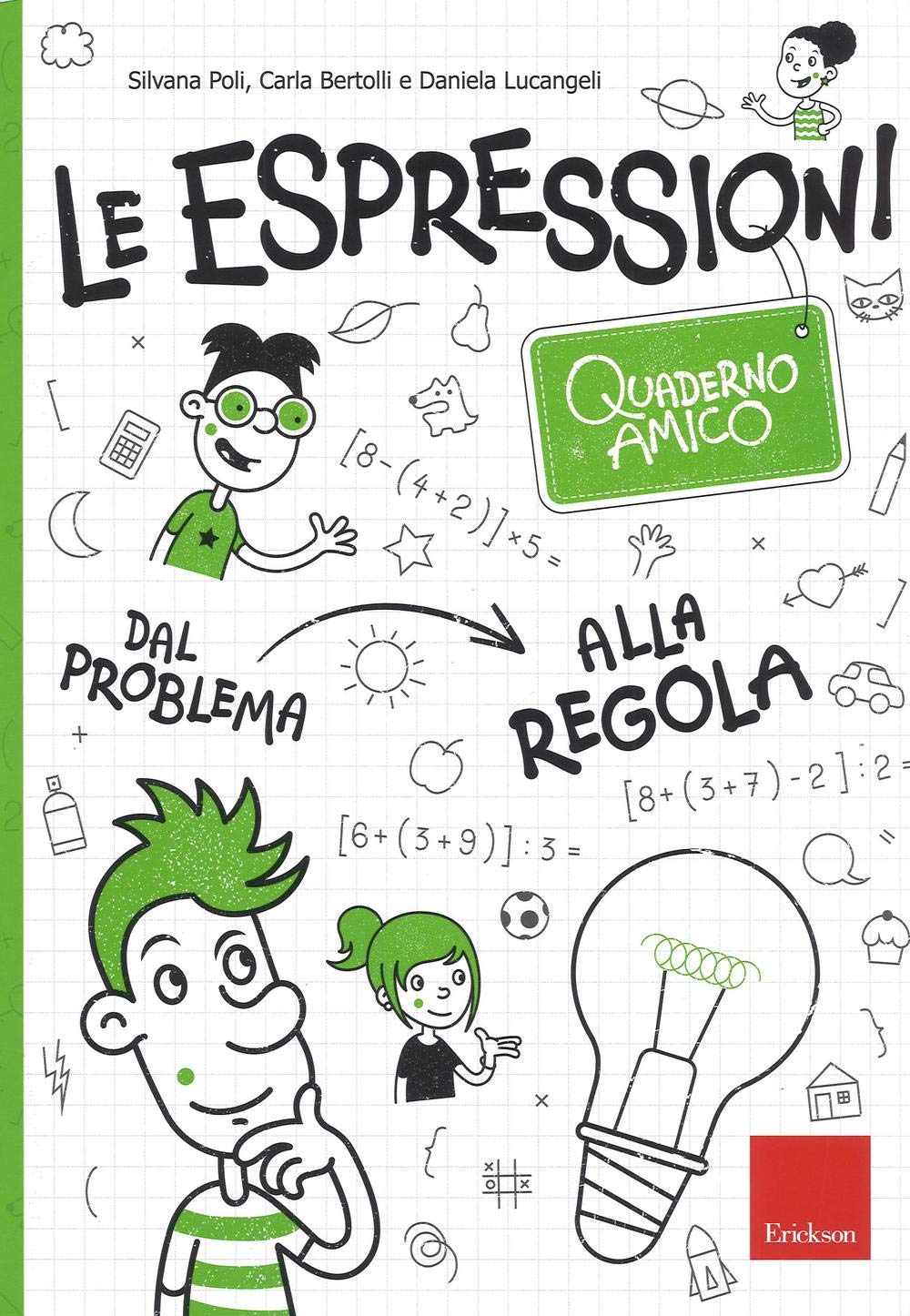 Le espressioni. Quaderno amico. Dal problema alla regola (I materiali) Professional & Reference Books