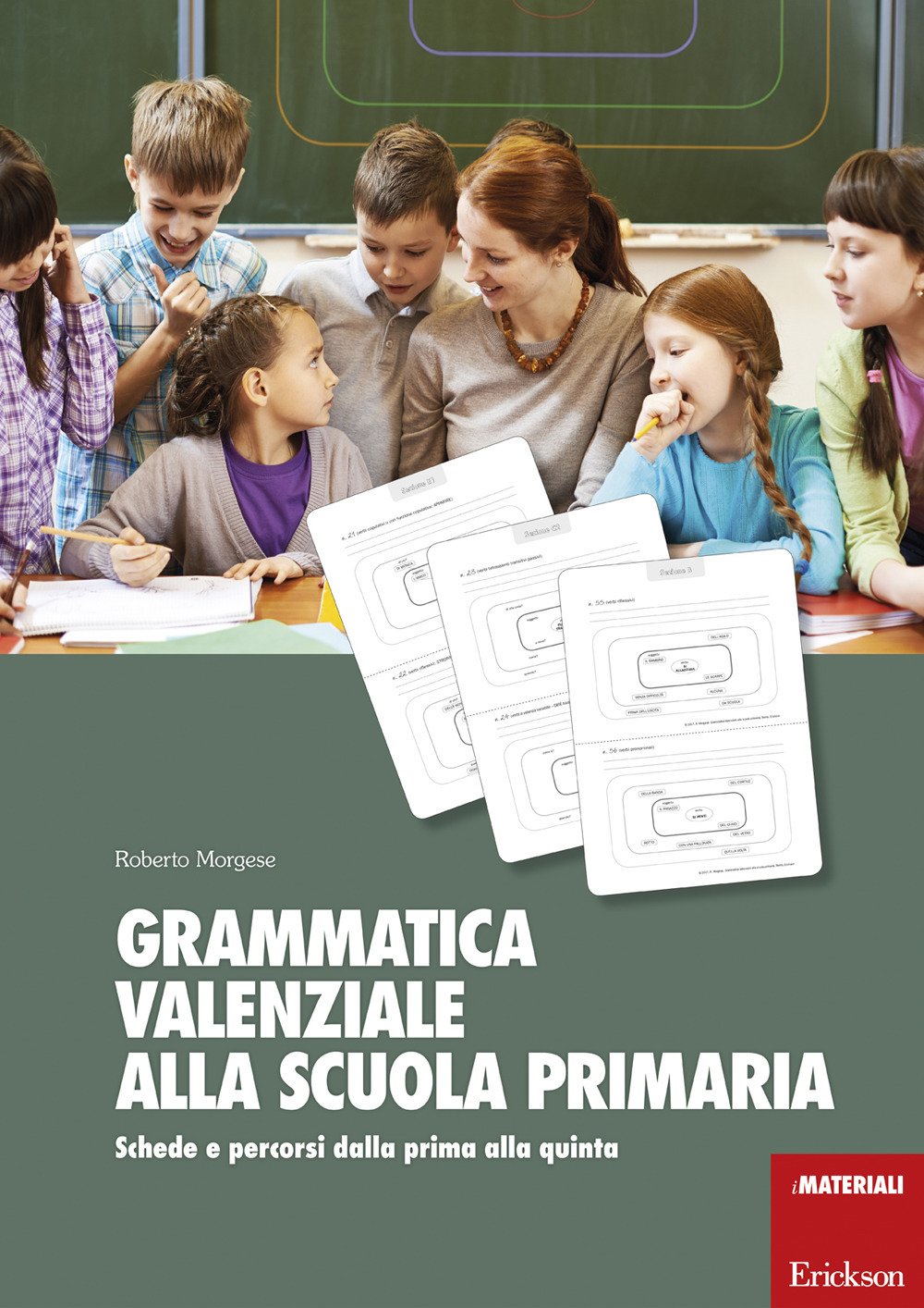 Grammatica valenziale con la Lim. Attività per la scuola primaria book