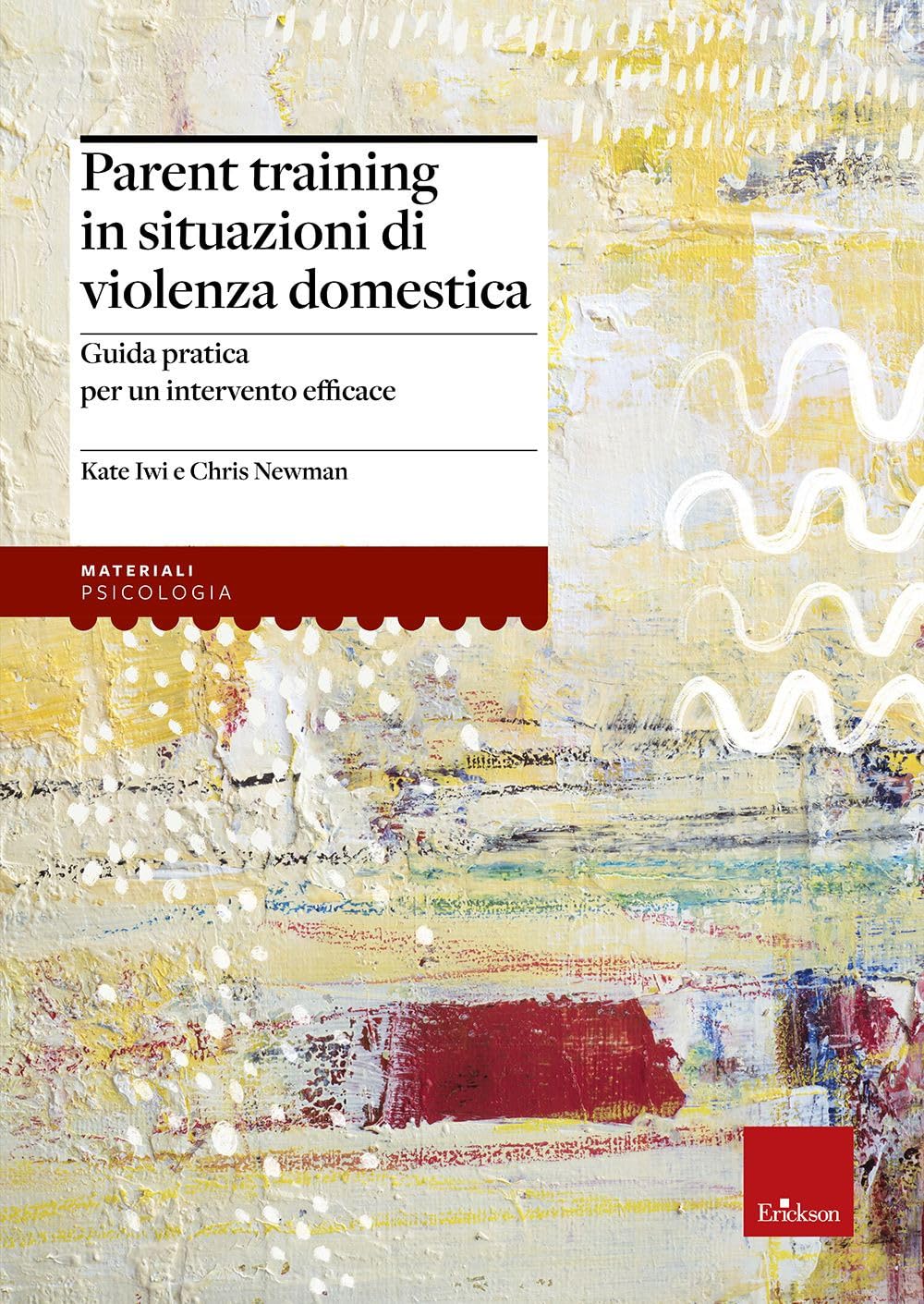 Parent training in situazioni di violenza domestica. Guida pratica per un intervento efficace book