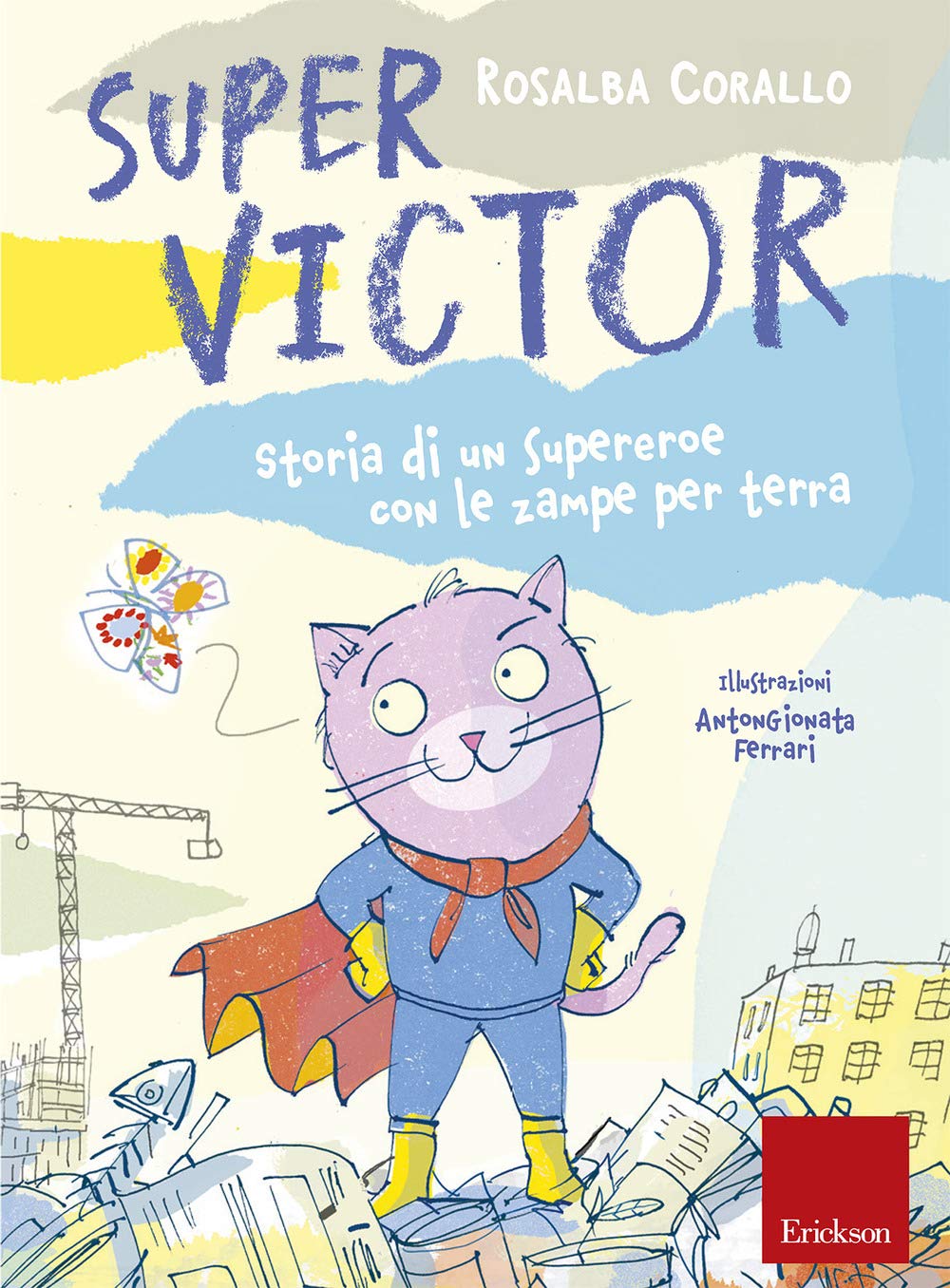 Super Victor. Storia di un supereroe con le zampe per terra (Capire con il cuore) Non-fiction
