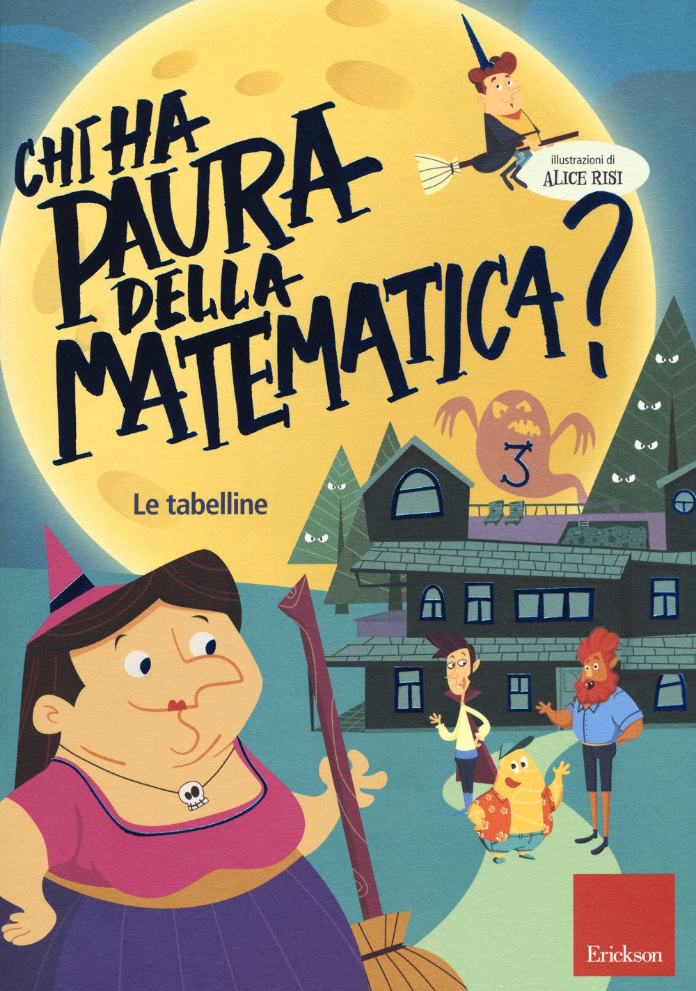 Chi ha paura della matematica? Con adesivi. Ediz. a colori. Le tabelline (Vol. 3) (I materiali) Non-fiction