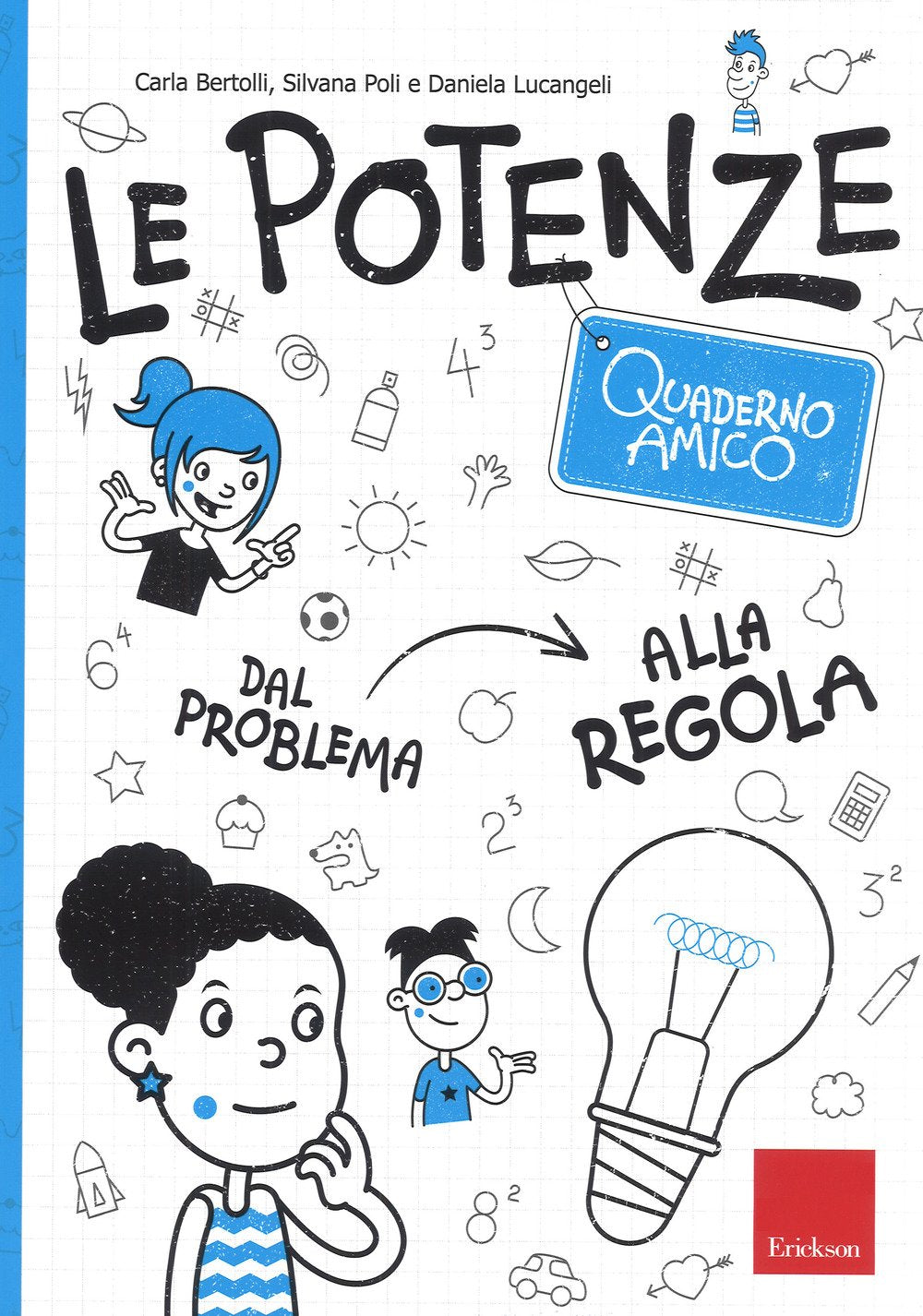 Le potenze. Quaderno amico. Dal problema alla regola book