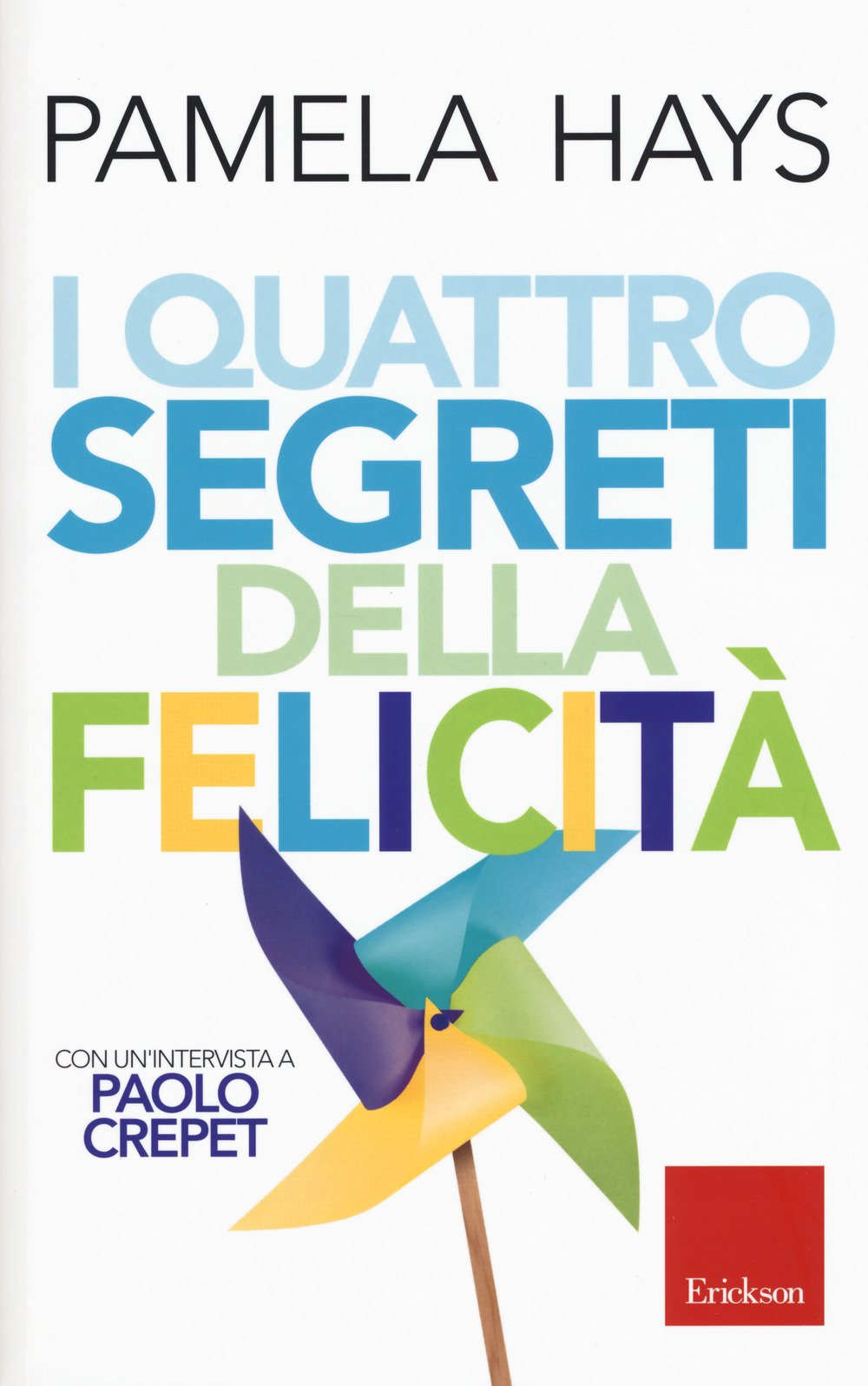 I quattro segreti della felicità book