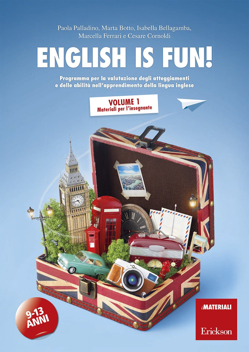 English is fun! Programma per la valutazione degli atteggiamenti e delle abilità nell'apprendimento della lingua inglese. 9-13 anni. Materiali per l'insegnante (Vol. 1) book