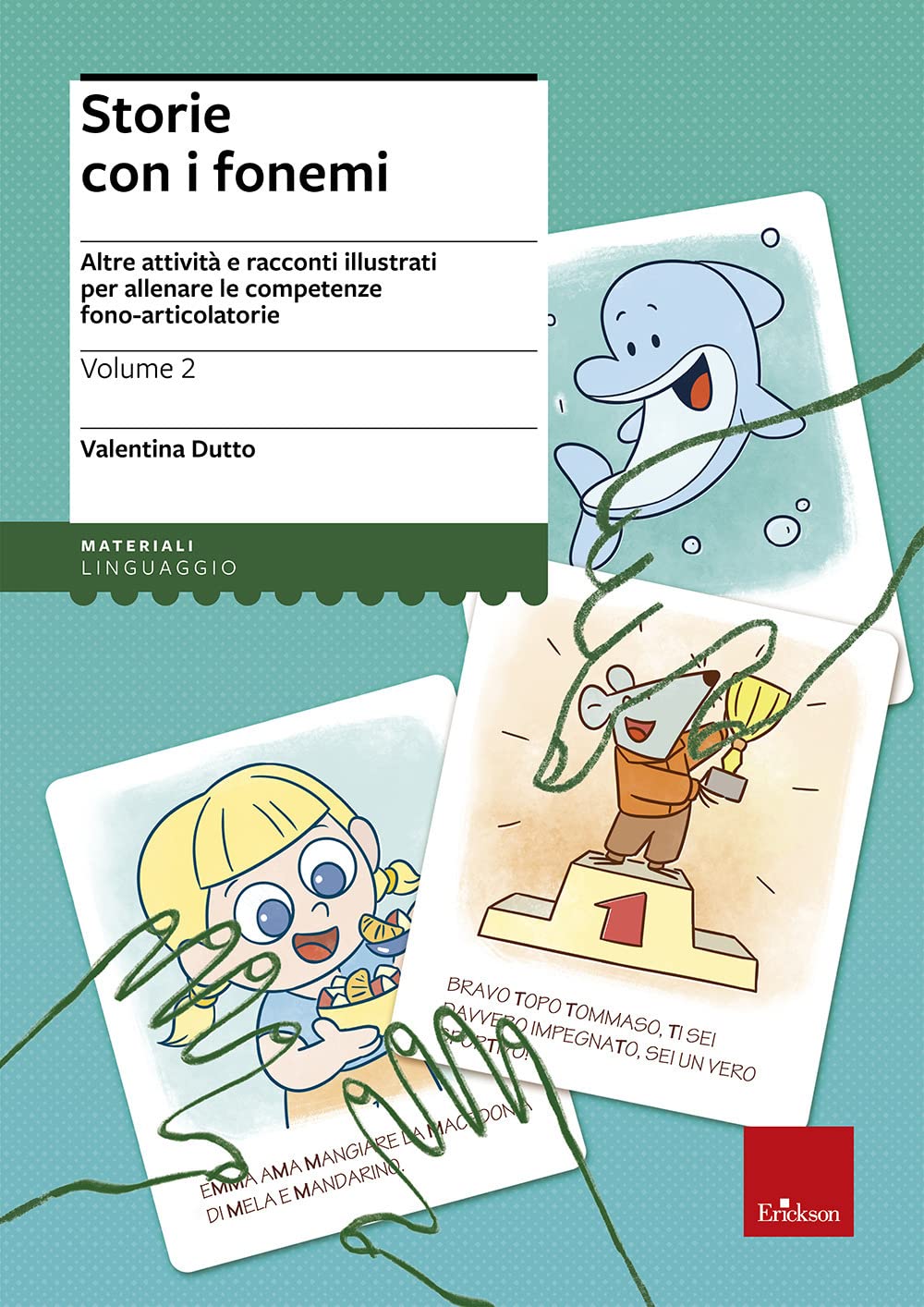 Storie con i fonemi. Attività e racconti illustrati per allenare le competenze fono-articolatorie (Vol. 2) book