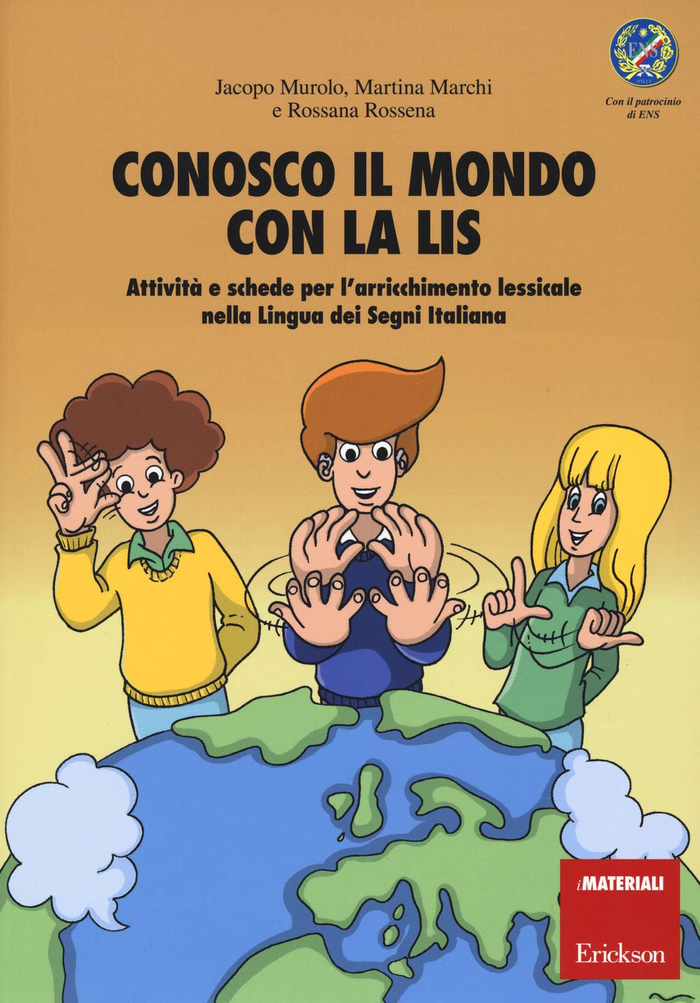 Conosco il mondo con la LIS. Con poster book