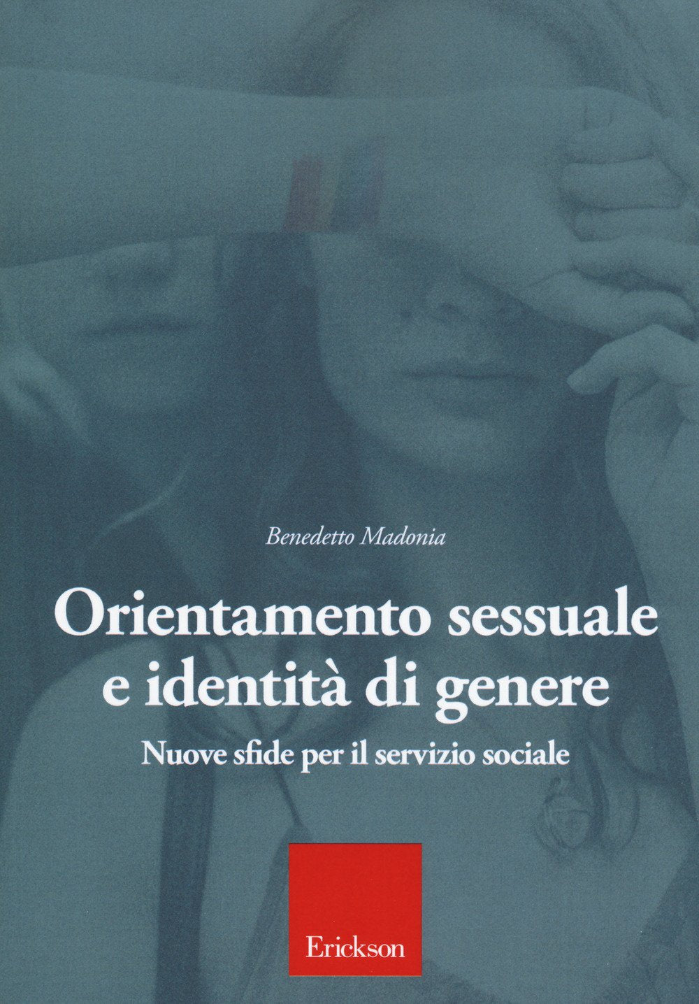 Orientamento sessuale e identità di genere. Nuove sfide per il servizio sociale book