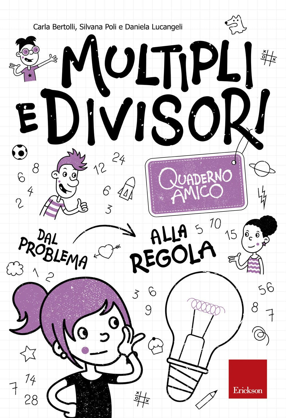 Multipli e divisori. Quaderno amico. Dal problema alla regola book