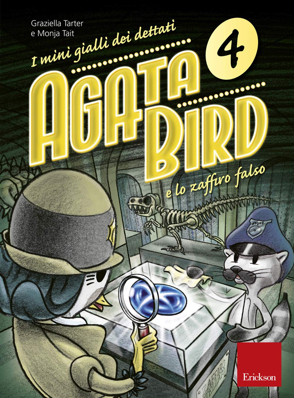 Agata Bird e lo zaffiro falso. I mini gialli dei dettati. Con File audio per il download (Vol. 4) book