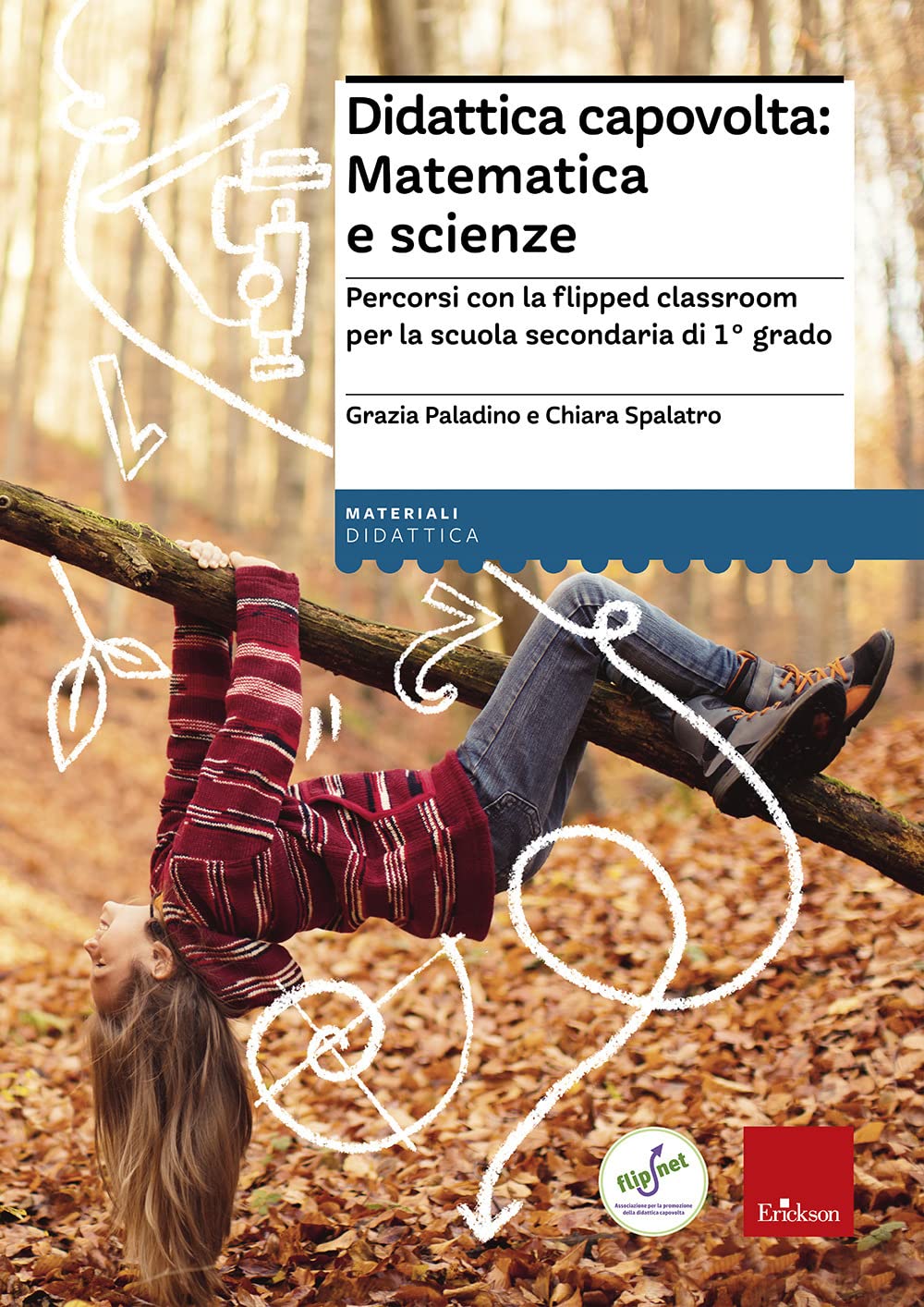 Didattica capovolta: matematica e scienze. Percorsi con la flipped classroom per la scuola secondaria di 1° grado book