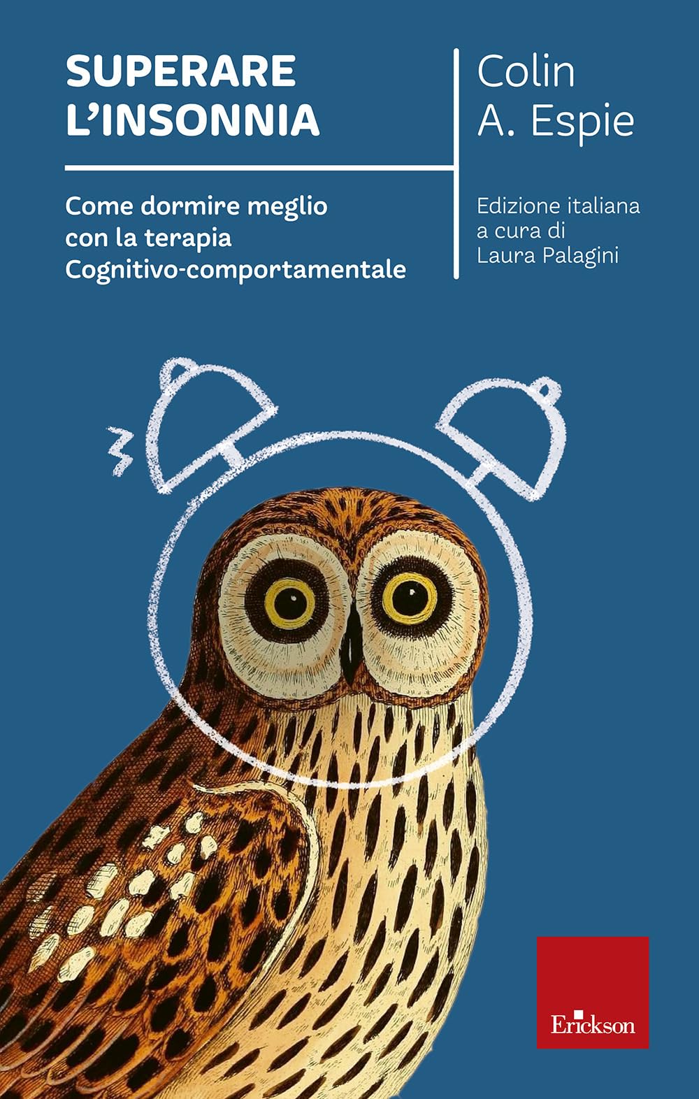 Superare l'insonnia. Come dormire meglio con la terapia cognitivo-comportamentale (Capire con il cuore) Medicine